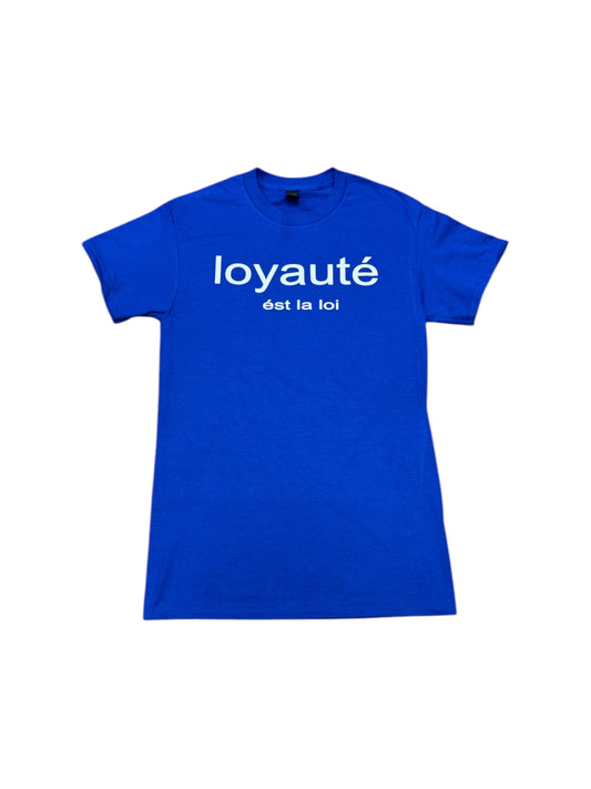 loyaute' T-Shirts (Multi Colorways)