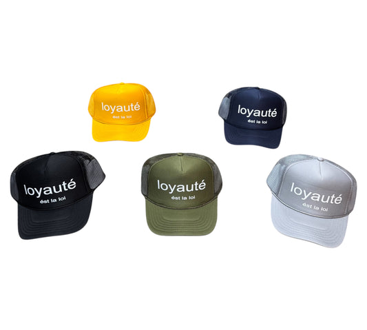 loyaute’ Trucker Hat