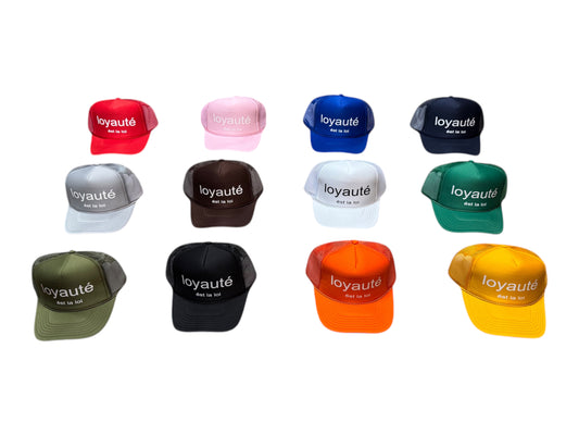 loyaute’ Trucker Hat